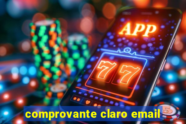 comprovante claro email